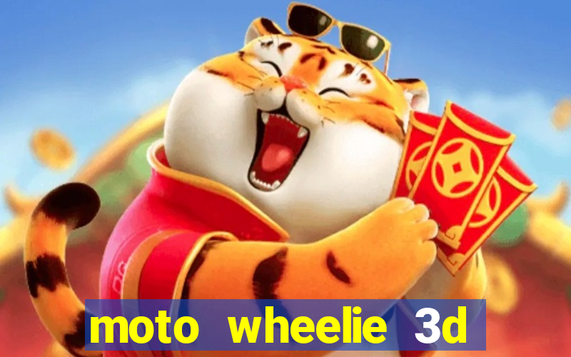 moto wheelie 3d dinheiro infinito 2024